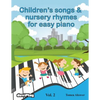 Children's songs & nursery rhymes for easy piano. Vol 2. - Paperback