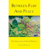 Between Fury And Peace: The Many Arts of Derek Walcott - Paperback