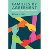Families by Agreement - Hardcover