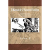 El Manual de 12 Pasos del Padrino: Una Guia para Ensenar y Aprender el Programa - Paperback