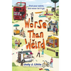 Worse Than Weird - Hardcover