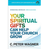 Your Spiritual Gifts Can Help Your Church Grow - Paperback