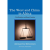 The West and China in Africa: Civilization Without Justice - Hardcover