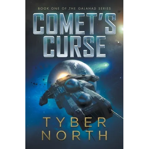 Comet's Curse: Galahad Series Book One: Galahad Book - Paperback