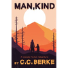 Man, Kind: A Climate Fiction Adventure - Paperback