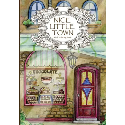 Adult Coloring Book: Nice Little Town - Paperback