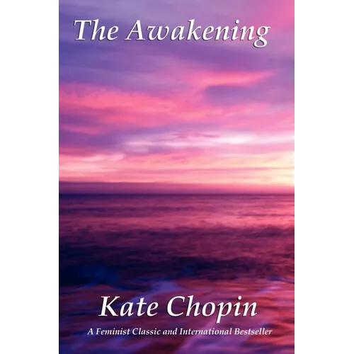 The Awakening: A Novel of Self and Society - Paperback