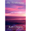 The Awakening: A Novel of Self and Society - Paperback