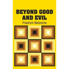 Beyond Good and Evil - Hardcover