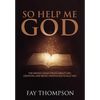 So Help Me God: The Whole Crazy Truth About Life, Creation, and Being Unapologetically You - Hardcover