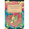 I Can Wonder Anything - Paperback