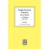 York County, Virginia Wills, Deeds and Orders, 1657-1659 - Paperback