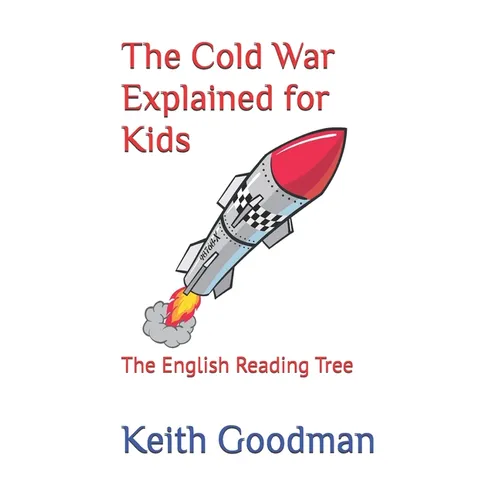 The Cold War Explained for Kids: The English Reading Tree - Paperback
