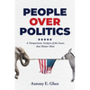 People Over Politics: A Nonpartisan Analysis of the Issues that Matter Most - Paperback