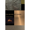 The Secrets of Metals - Paperback