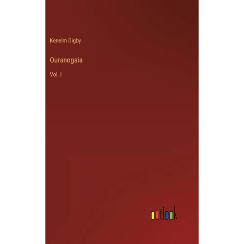 Ouranogaia: Vol. I - Hardcover