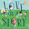 Love Is a Story - Board Book