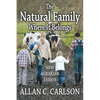 The Natural Family Where It Belongs: New Agrarian Essays - Paperback