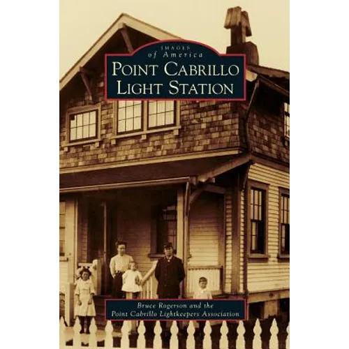 Point Cabrillo Light Station - Hardcover