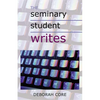 The Seminary Student Writes - Paperback