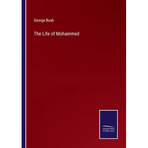 The Life of Mohammed - Paperback
