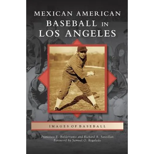 Mexican American Baseball in Los Angeles - Hardcover