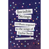 Invisible Strings: 113 Poets Respond to the Songs of Taylor Swift - Hardcover