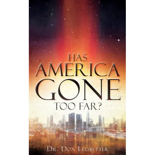 Has America Gone Too Far? - Paperback