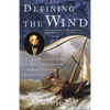 Defining the Wind: The Beaufort Scale and How a 19th-Century Admiral Turned Science Into Poetry - Paperback