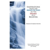 Inspirations From the Mind of God to the Heart of a Believer: Devotional Readings with Tips for Understanding and Coping with Life's Challenges. - Paperback