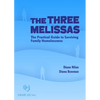 The Three Melissas: The Practical Guide to Surviving Family Homelessness - Paperback