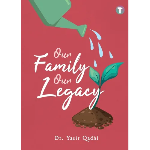 Our Family Our Legacy - Paperback