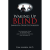 Waking Up Blind: Lawsuits over Eye Surgery - Paperback