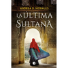 La Última Sultana / The Last Sultana - Hardcover