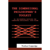 The Dimensional Philosopher's Toolkit: Or, the Essential Criticism; The Dimensional Encyclopedia, First Volume - Paperback