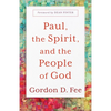 Paul, the Spirit, and the People of God - Hardcover