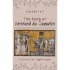 The Song of Bertrand Du Guesclin - Paperback