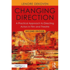 Changing Direction: A Practical Approach to Directing Actors in Film and Theatre: Foreword by Ang Lee - Paperback