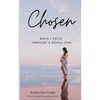 Chosen: Birth + Faith Through A Doula Lens - Paperback