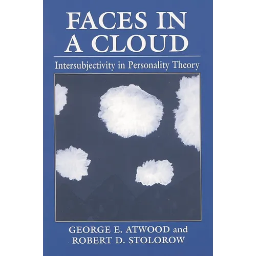 Faces in a Cloud: Intersubjectivity in Personality Theory - Hardcover