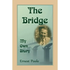 The Bridge: My Own Story - Paperback