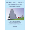 Maine Coast Outings on Penobscot Bay: for All Ages & Abilities - Paperback
