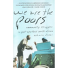 We Are the Poors: Community Struggles in Post-Apartheid South Africa - Paperback