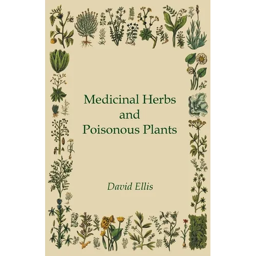 Medicinal Herbs and Poisonous Plants - Paperback
