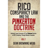 RICO Conspiracy Law and the Pinkerton Doctrine: Judicially Fusing Symmetry Of The Pinkerton Doctrine to RICO Conspiracy Through Mediate Causation - Paperback