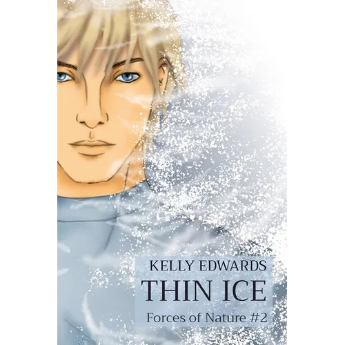 Thin Ice: Forces of Nature #2 - Paperback