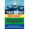 "THAT'S WHAT SHE SAID!" A Guide to using "The Office" to Demonstrate Management Parables, Organizational Behavior and Human Resource Management Topics - Paperback