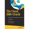 The Cloud Dba-Oracle: Managing Oracle Database in the Cloud - Paperback