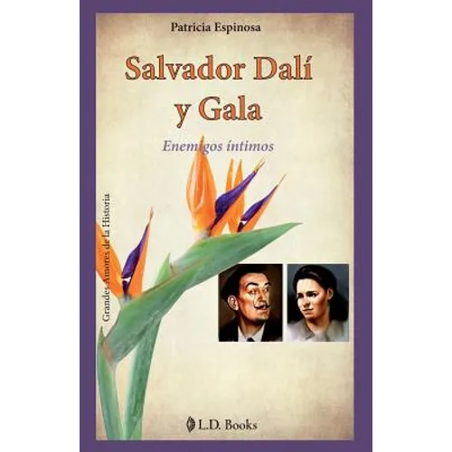 Salvador Dalí y Gala: Enemigos íntimos - Paperback