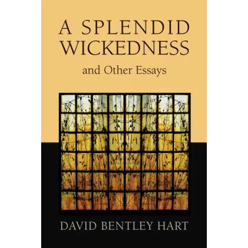A Splendid Wickedness and Other Essays - Paperback